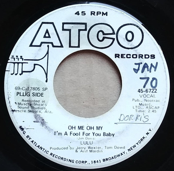 Lulu : Oh Me, Oh My (I'm  A Fool For You Baby) / Sweep Around Your Own Back Door (7", Single, Promo, SP-)