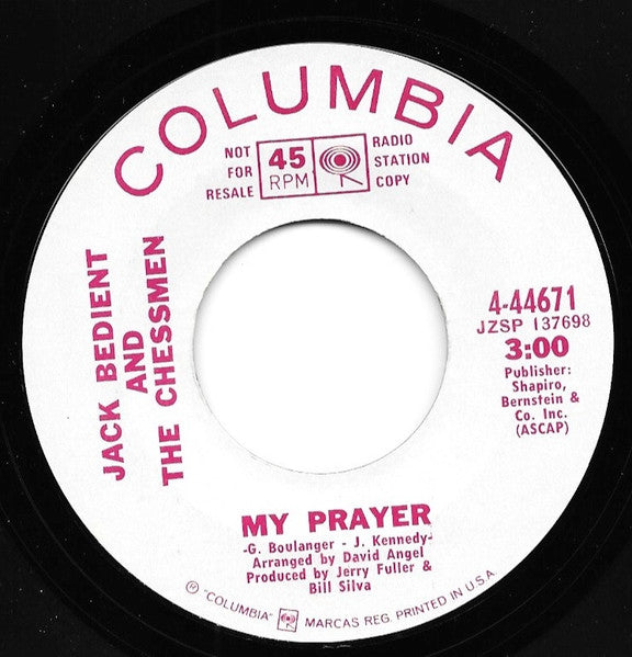 Jack Bedient & The Chessmen : Independence Day / My Prayer (7", Promo)
