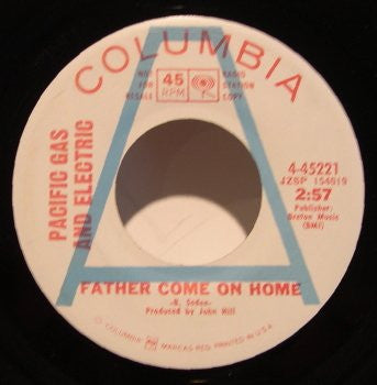 Pacific Gas & Electric : Father Come On Home (7", Single, Promo)