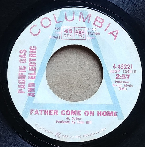 Pacific Gas & Electric : Father Come On Home (7", Single, Promo)