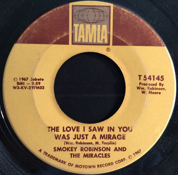 The Miracles : The Love I Saw In You Was Just A Mirage (7", Single, Mono)