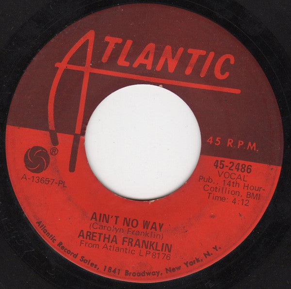 Aretha Franklin : (Sweet Sweet Baby) Since You've Been Gone (7", Single, Pla)