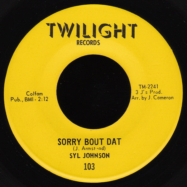 Syl Johnson : Sorry Bout Dat / Different Strokes (7", Single)