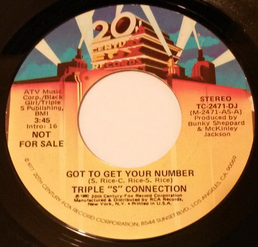 Triple S Connection : Got To Get Your Number (7", Single, Mono, Promo)