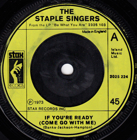 The Staple Singers : If You're Ready (Come Go With Me) (7", Single)