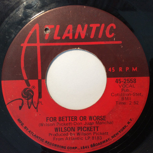 Wilson Pickett : I Found A True Love / For Better Or Worse (7", Single, PL )