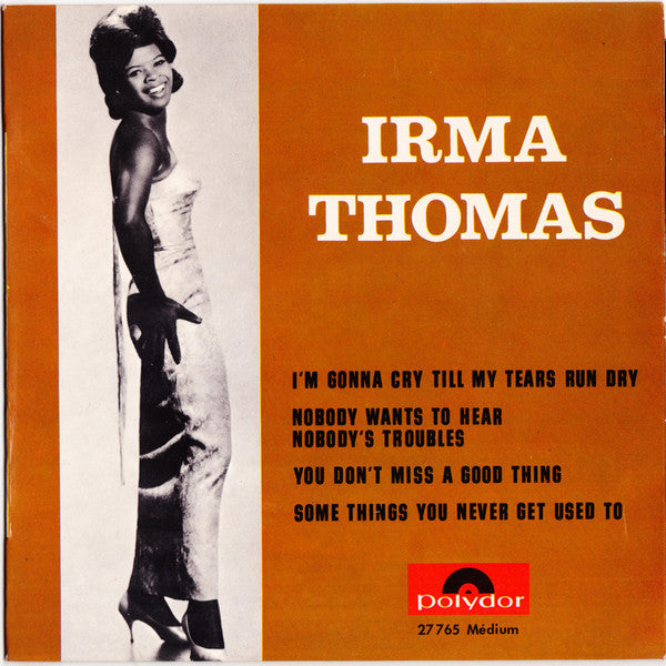 Irma Thomas : I'm Gonna Cry Till My Tears Run Dry (7", EP)