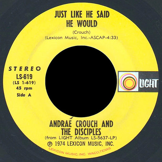 Andraé Crouch & The Disciples : Just Like He Said He Would (7")