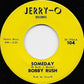 Bobby Rush : Someday (7", Single)