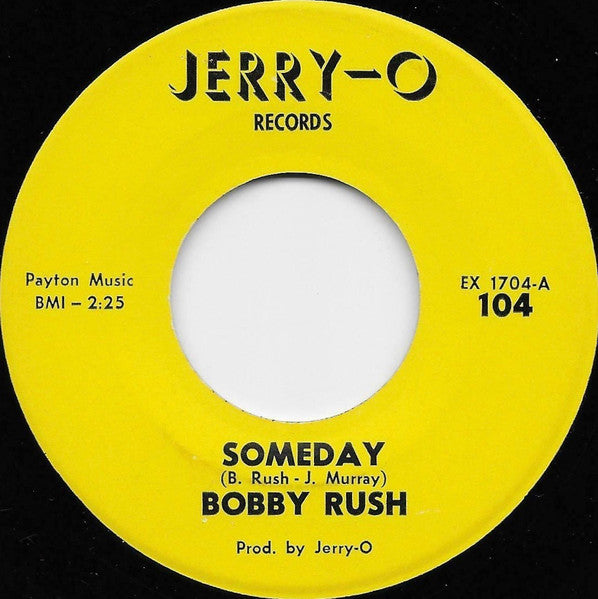 Bobby Rush : Someday (7", Single)