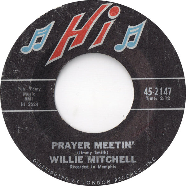 Willie Mitchell : Prayer Meetin' / Bum Daddy (7", Single, Styrene, Ter)