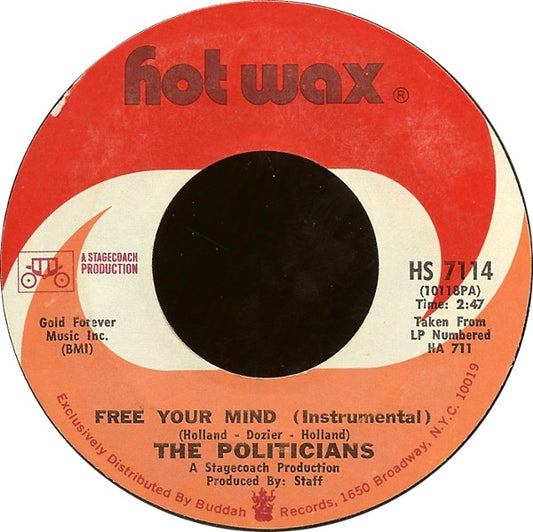 The Politicians : Free Your Mind (Instrumental) / Love Machine (Instrumental) (7", Styrene, Pit)