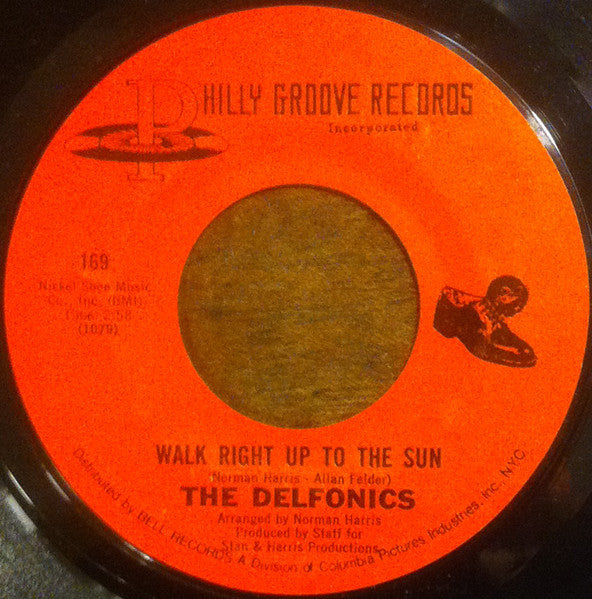 The Delfonics : Walk Right Up To The Sun (7", Single, Mono, Styrene, Mon)