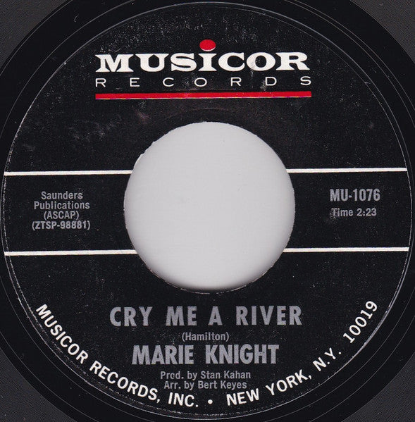 Marie Knight : Cry Me A River / Comes The Night (7", Single, Styrene, Mon)