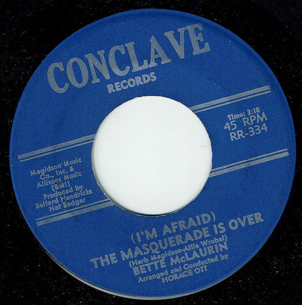 Bette McLaurin : (I'm Afraid) The Masquerade Is Over / The Day I Forgot To Remember (7", Single)