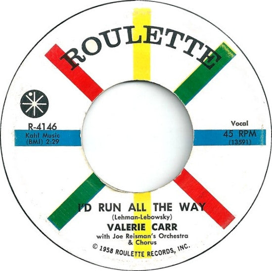 Valerie Carr : I'd Run All The Way / Darling You Make It So (7", Single)