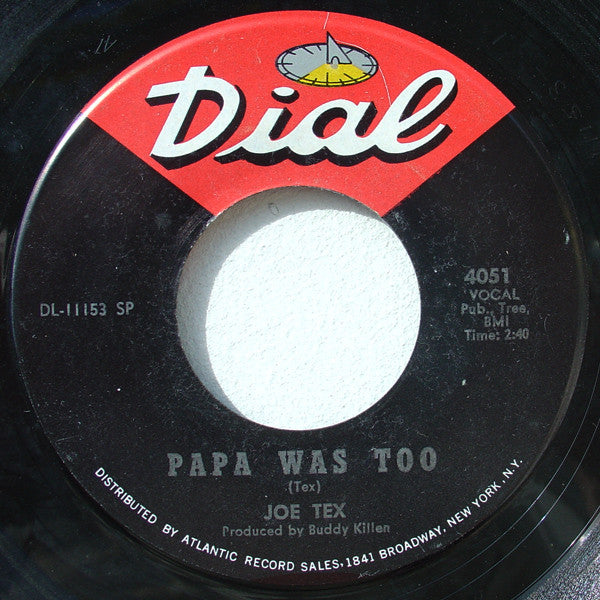 Joe Tex : Papa Was Too (7", Single, SP )