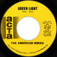 The American Breed : Green Light (7", Single, 1st)