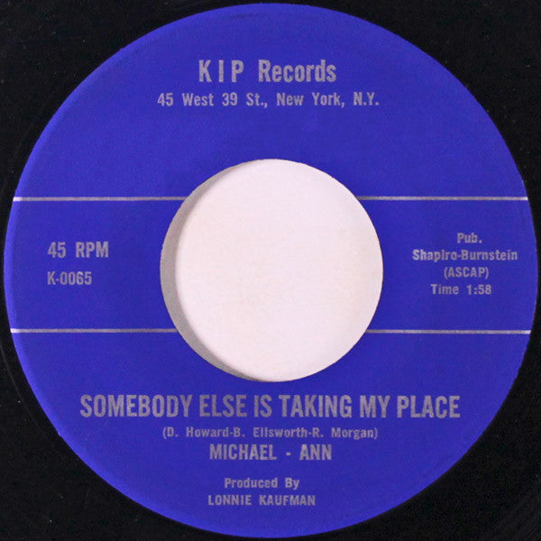 Michael-Ann : Somebody Else Is Taking My Place (7")