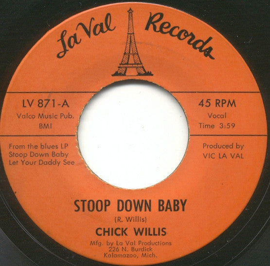 Chick Willis : Stoop Down Baby / It Ain't Right (7")