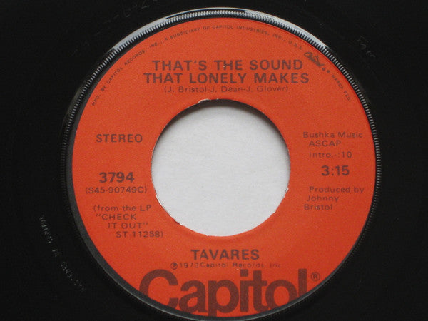 Tavares : That's The Sound That Lonely Makes (7", 3:1)