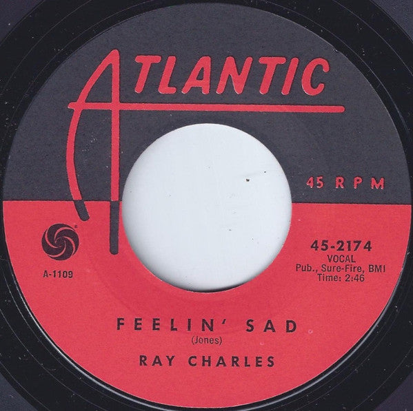 Ray Charles : Feelin' Sad / Carrying That Load (7")