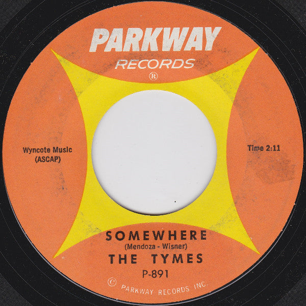 The Tymes : Somewhere / View From My Window (7", Single, Styrene)