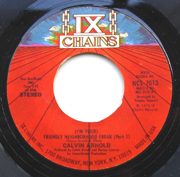Calvin Arnold : (I'm Your) Friendly Neighborhood Freak (7", Styrene, Pit)