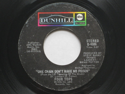 Four Tops : One Chain Don't Make No Prison (7", Styrene)