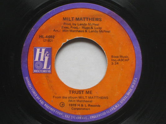 Milt Matthews : Trust Me (7", Sty)