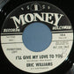 Eric Williams (11) : I'll Give My Love To You (7", Promo)