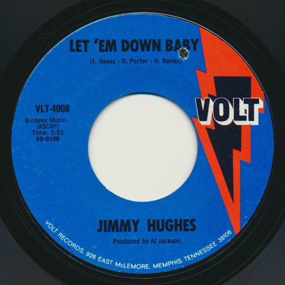 Jimmy Hughes : Let 'Em Down Baby / Sweet Things You Do (7")