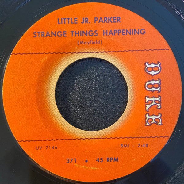 Little Jr. Parker* : Strange Things Happening / I'm Gonna Stop (7")