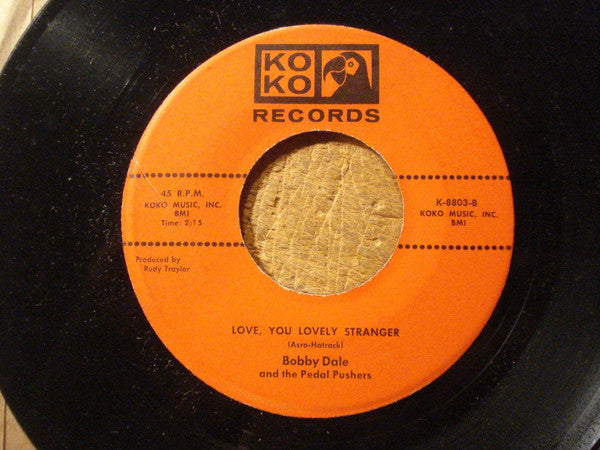 Bobby Dale And The Pedal Pushers : Love, You Lovely Stranger / Remember Your Mother (7")