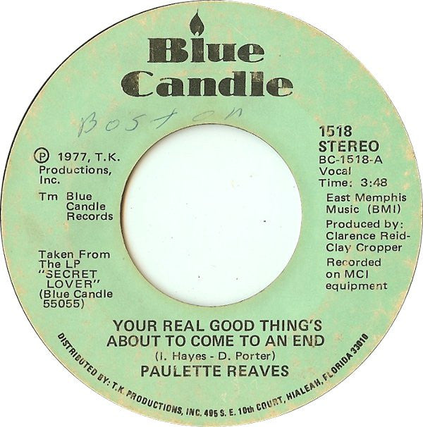 Paulette Reaves : Your Real Good Thing's About To Come To An End / Let Me Wrap You In My Love (7", Single)