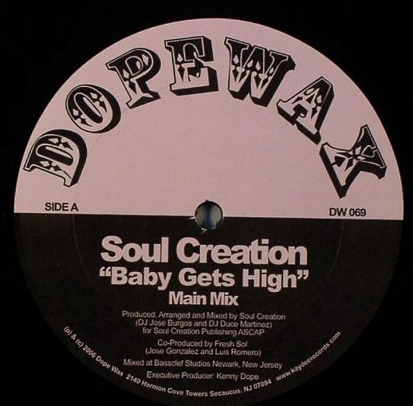 Soul Creation : Baby Gets High (12")