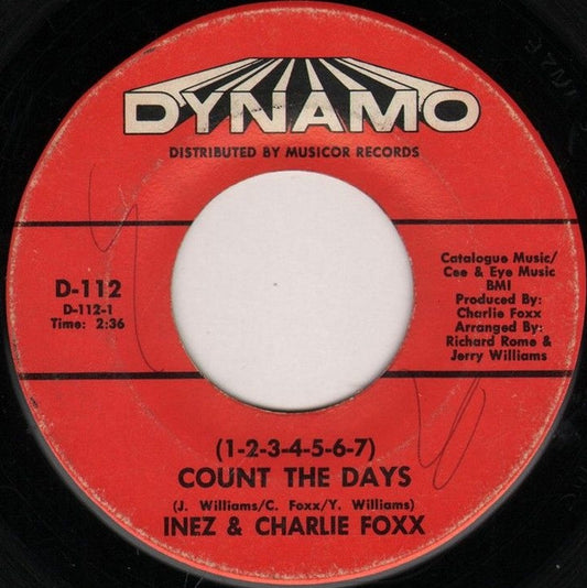 Inez And Charlie Foxx : (1-2-3-4-5-6-7) Count The Days / A Stranger I Don't Know (Wish It Was You) (7", Single)