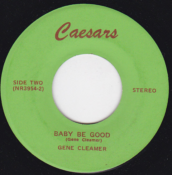 Gene Cleamer : Little Girl Sad / Baby Be Good (7", Single)