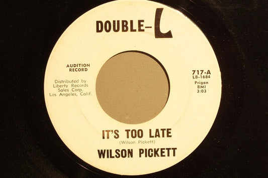 Wilson Pickett : It's Too Late (7", Promo)