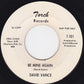 David Vance (3) : Be Mine Again / How Can I Know (7", Single, Promo)