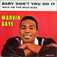 Marvin Gaye : Baby Don't You Do It (7", Single, Ind)