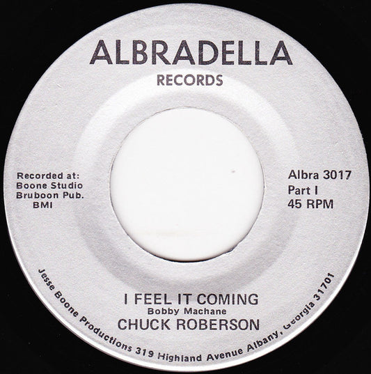 Chuck Roberson : I Feel It Coming (7")