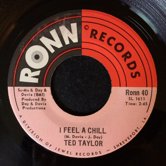 Ted Taylor : I Feel A Chill (7", Single)