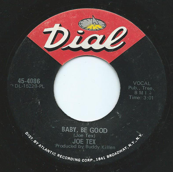 Joe Tex : Baby, Be Good / You Need Me, Baby (7", Single, PL )