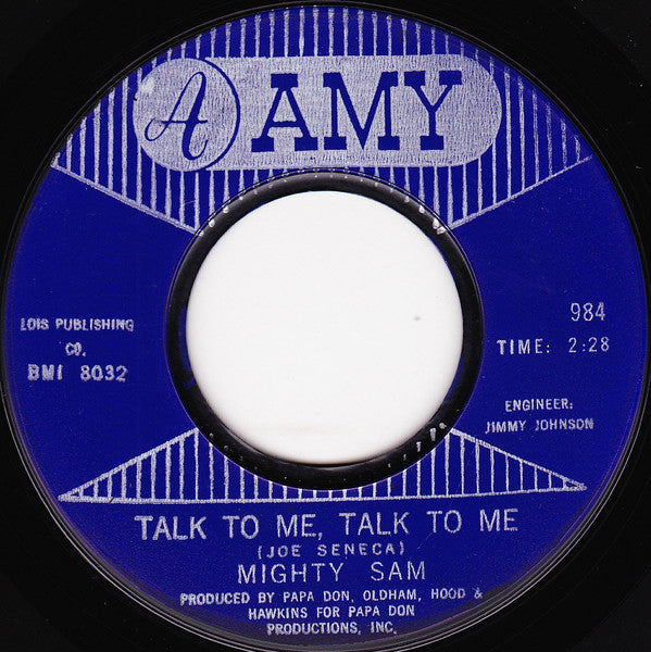 Mighty Sam : Talk To Me, Talk To Me / I Need A Lot Of Lovin' (7")