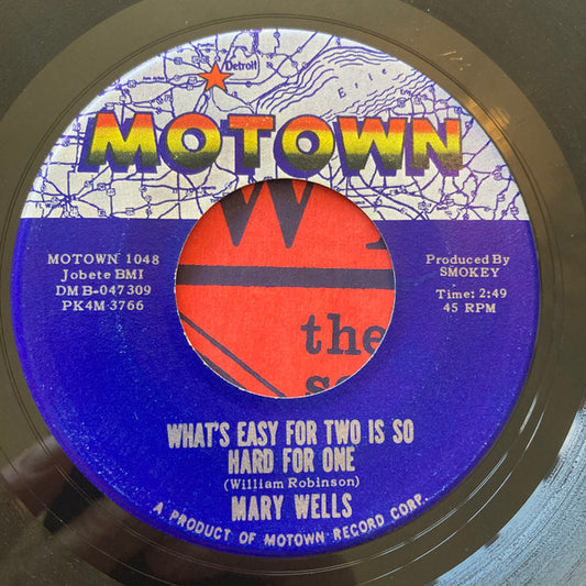 Mary Wells : What's Easy For Two Is So Hard For One / You Lost The Sweetest Boy (7", Single, Roc)