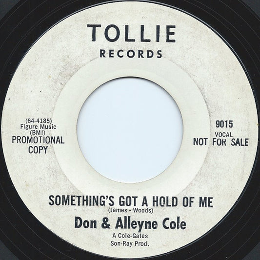 Don & Alleyne Cole : Something's Got A Hold Of Me / Gotta Find My Baby (7", Single, Promo)