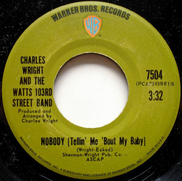 Charles Wright & The Watts 103rd St Rhythm Band : Wine / Nobody (Tellin' Me 'Bout My Baby) (7")