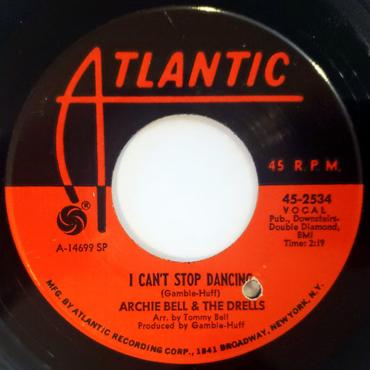 Archie Bell & The Drells : I Can't Stop Dancing (7", Single, Mono, SP )