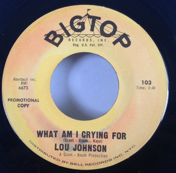 Lou Johnson : What Am I Crying For (7", Single, Promo)